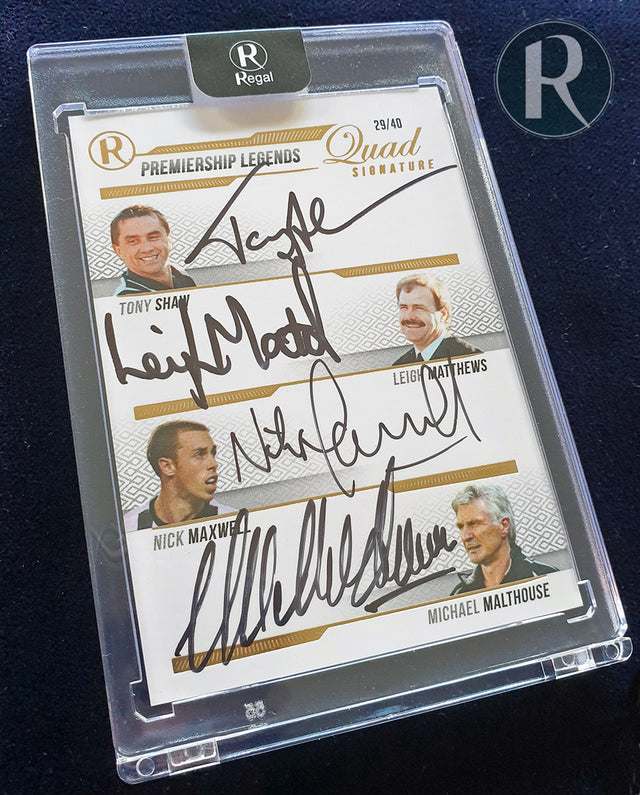 2022 Regal Premiership Legends Quad Signature Card with Tony Shaw Leigh Matthews Nick Maxwell Mick Malthouse